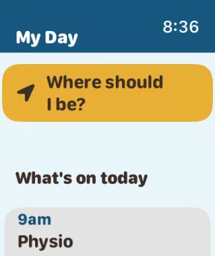 My Day on the watch: Where should I be? then What is on today
